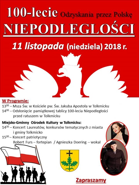 100 - LECIE ODZYSKANIA NIEPODLEGŁOŚCI PRZEZ POLSKĘ 11.11.2018